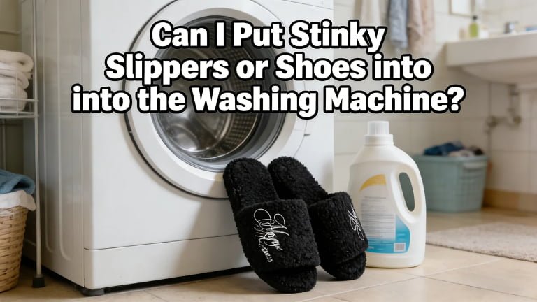 Can I Put Stinky Slippers or Shoes into the Washing Machine?
